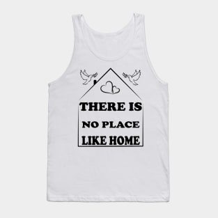 there is no place like home Tank Top